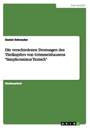Cover von Die verschiedenen Deutungen des Titelkupfers von Grimmelshausens 'Simplicissimus Teutsch'