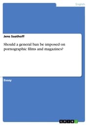 Cover von Should a general ban be imposed on pornographic films and magazines?