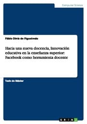 Cover von Hacia una nueva docencia, Innovación educativa en la enseñanza superior: Facebook como herramienta docente