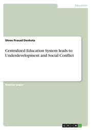 Cover von Centralized Education System leads to Underdevelopment and Social Conflict