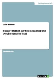 Cover von Suizid.Vergleich der Soziologischen und Psychologischen Sicht