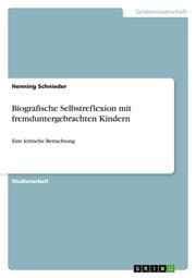 Cover von Biografische Selbstreflexion mit fremduntergebrachten Kindern