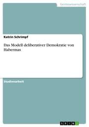 Cover von Das Modell deliberativer Demokratie von Habermas