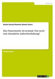 Cover von Das Französische im Aostatal.Nur noch eine künstliche Aufrechterhaltung?