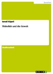 Cover von Hizbollah und die Gewalt