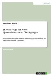 Cover von (K)eine Frage der Moral? Systemtheoretische Überlegungen