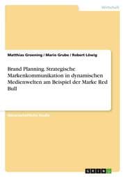 Cover von Brand Planning.Strategische Markenkommunikation in dynamischen Medienwelten am Beispiel der Marke Red Bull