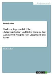 Cover von Moderne Tugendethik. Über Schweinehunde und Robin Hood zu dem Aufsatz von Philippa Foot Tugenden und Laster