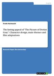 Cover von The lasting appeal of 'The Picture of Dorian Gray'.Character design, main themes and film adaptations