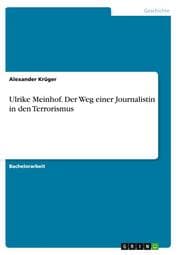 Cover von Ulrike Meinhof.Der Weg einer Journalistin in den Terrorismus