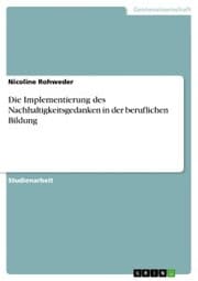 Cover von Die Implementierung des Nachhaltigkeitsgedanken in der beruflichen Bildung