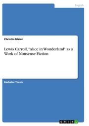 Cover von Lewis Carroll,'Alice in Wonderland' as a Work of Nonsense Fiction