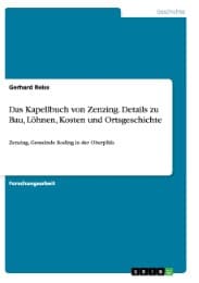 Cover von Das Kapellbuch von Zenzing.Details zu Bau, Löhnen, Kosten und Ortsgeschichte