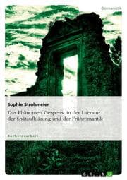 Cover von Das Phänomen Gespenst in der Literatur der Spätaufklärung und der Frühromantik
