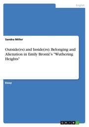 Cover von Outside(rs) and Inside(rs). Belonging and Alienation in Emily Brontës 'Wuthering Heights'