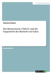 Cover von Der Klostersturm 1940/41 und die Gegenwehr des Bischofs von Galen