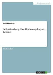 Cover von Selbsttäuschung.Eine Hinderung des guten Lebens?