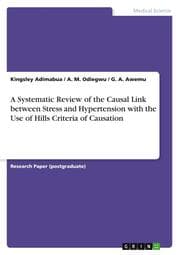 Cover von A Systematic Review of the Causal Link between Stress and Hypertension with the Use of Hills Criteria of Causation