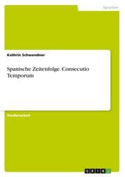 Cover von Spanische Zeitenfolge.Consecutio Temporum