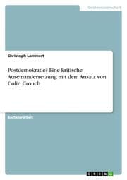 Cover von Postdemokratie? Eine kritische Auseinandersetzung mit dem Ansatz von Colin Crouch