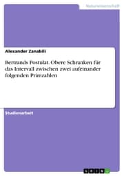 Cover von Bertrands Postulat. Obere Schranken für das Intervall zwischen zwei aufeinander folgenden Primzahlen