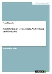 Cover von Kinderarmut in Deutschland. Verbreitung und Ursachen