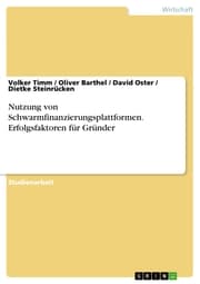 Cover von Nutzung von Schwarmfinanzierungsplattformen. Erfolgsfaktoren für Gründer
