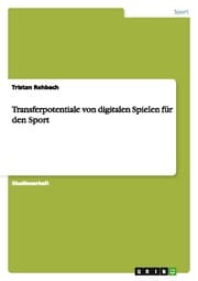 Cover von Transferpotentiale von digitalen Spielen für den Sport