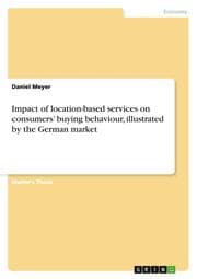 Cover von Impact of location-based services on consumers buying behaviour, illustrated by the German market