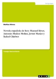 Cover von Novela española de hoy: Manuel Rivas, Antonio Muñoz Molina, Javier Marías y Rafael Chirbes