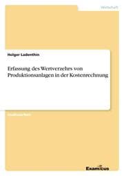 Cover von Erfassung des Wertverzehrs von Produktionsanlagen in der Kostenrechnung