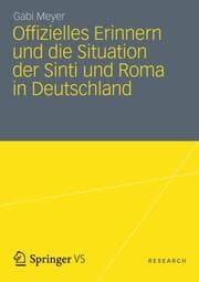 Cover von Offizielles Erinnern und die Situation der Sinti und Roma in Deutschland