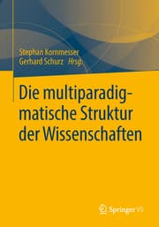 Cover von Die multiparadigmatische Struktur der Wissenschaften