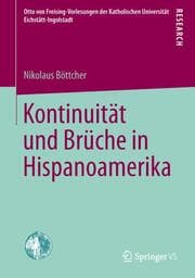 Cover von Kontinuität und Brüche in Hispanoamerika