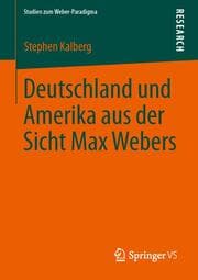 Cover von Deutschland und Amerika aus der Sicht Max Webers