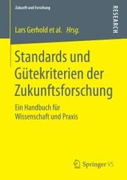 Cover von Standards und Gütekriterien der Zukunftsforschung