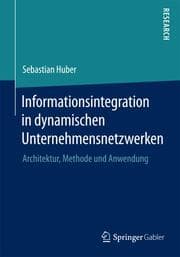 Cover von Informationsintegration in dynamischen Unternehmensnetzwerken