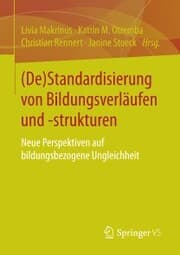 Cover von (De)Standardisierung von Bildungsverläufen und -strukturen