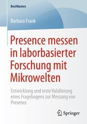 Cover von Presence messen in laborbasierter Forschung mit Mikrowelten