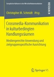 Cover von Crossmedia-Kommunikation in kulturbedingten Handlungsräumen