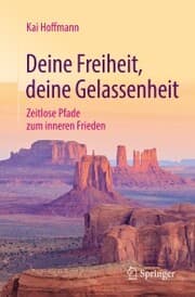 Cover von Deine Freiheit, deine Gelassenheit