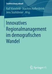 Cover von Innovatives Regionalmanagement im demografischen Wandel