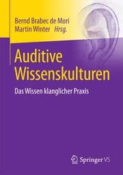 Cover von Auditive Wissenskulturen