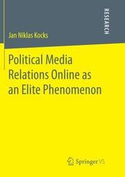 Cover von Political Media Relations Online as an Elite Phenomenon