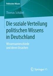 Cover von Die soziale Verteilung politischen Wissens in Deutschland