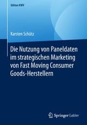 Cover von Die Nutzung von Paneldaten im strategischen Marketing von Fast Moving Consumer Goods-Herstellern