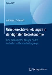 Cover von Urheberrechtsverletzungen in der digitalen Netzökonomie