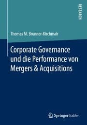 Cover von Corporate Governance und die Performance von Mergers & Acquisitions