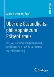 Cover von Über die Gesundheitsphilosophie zum Präsentismus