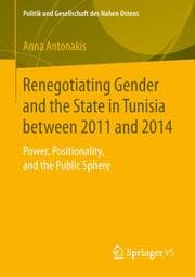 Cover von Renegotiating Gender and the State in Tunisia between 2011 and 2014